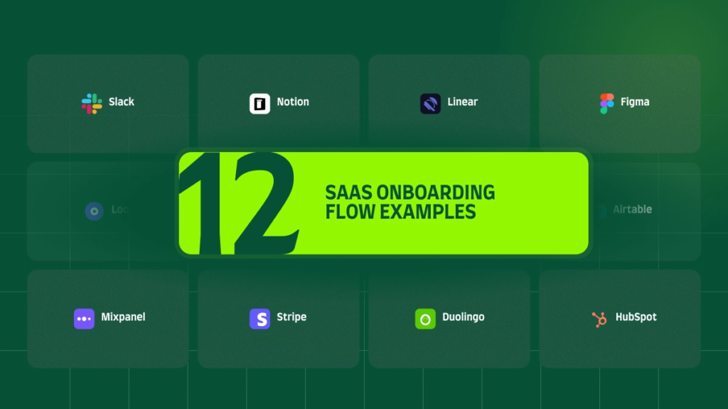 12 SAAS ONBOARDING FLOW EXAMPLES